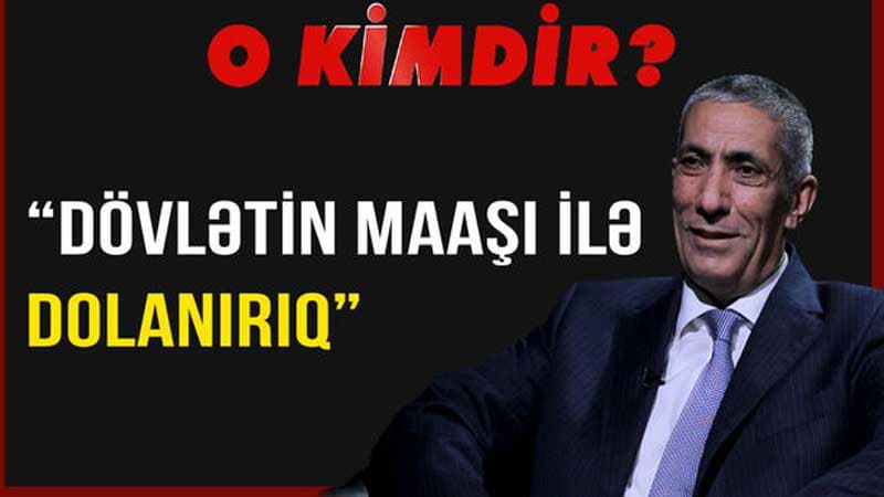 Siyavuş Novruzov: “Dövlətin maaşı ilə dolanırıq” (VİDEO)
