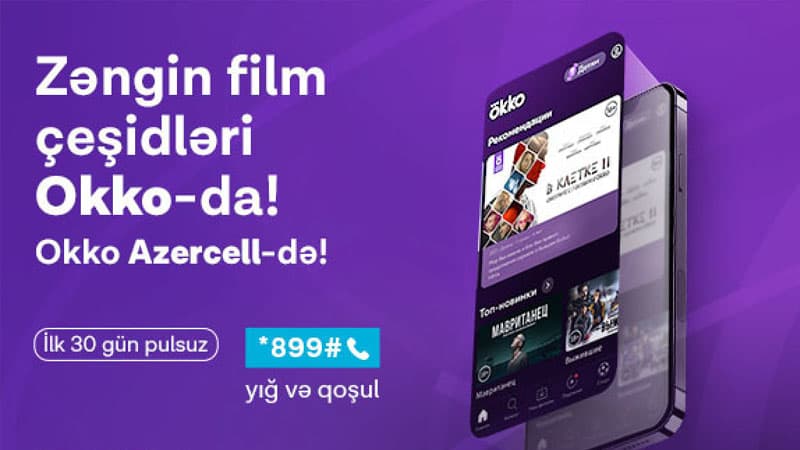 Okko onlayn kinoteatrı Azercell ilə smartfonlarınızda! 