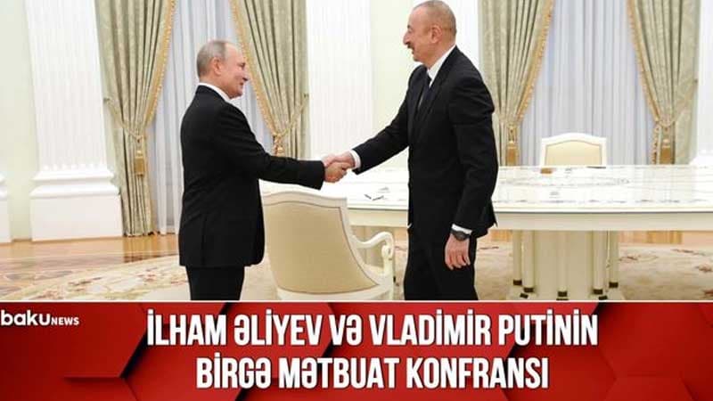 İlham Əliyev və Vladimir Putinin birgə mətbuat konfransı - CANLI YAYIM