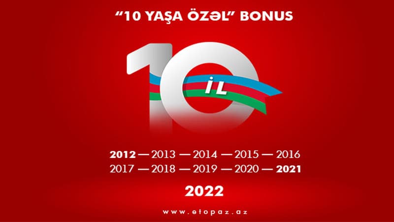 "Etopaz"dan "10 yaşa özəl" bonus kampaniyası