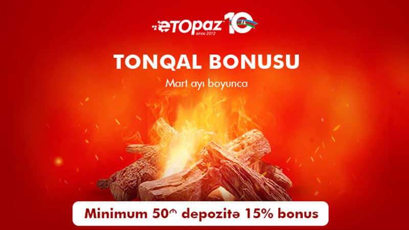 "Etopaz"dan yeni "Tonqal" bonusu 