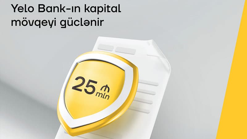 Yelo Bank-ın kapital mövqeyi güclənir