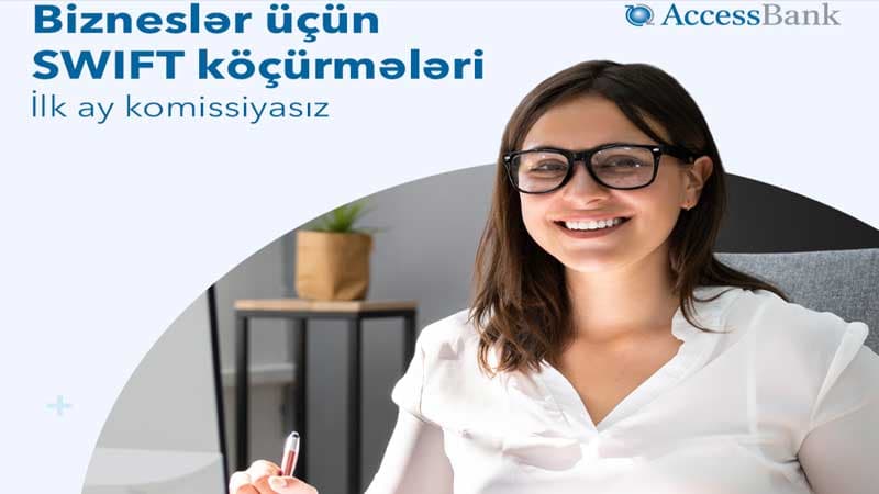 AccessBank-dan hüquqi şəxslər və fərdi sahibkarlar üçün komissiyasız xidmət!