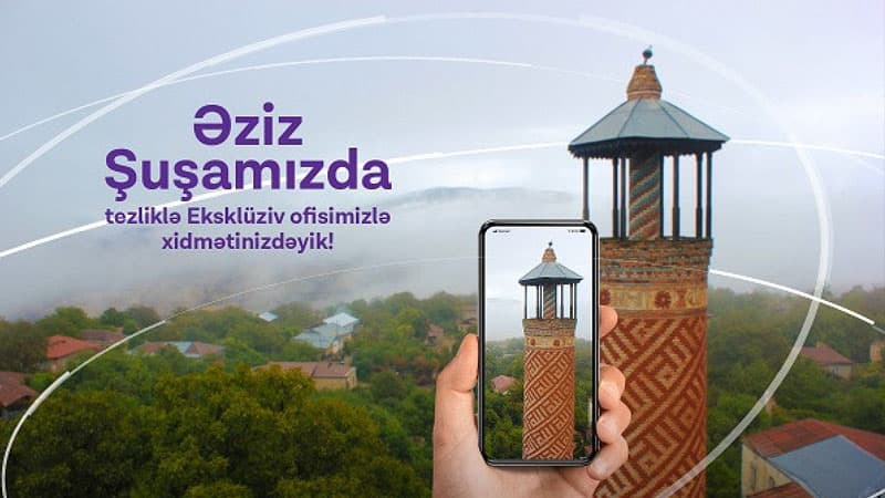 “Azercell” Şuşada Eksklüziv ofisini açacaq