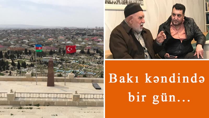 Tərəkəmələrin yurd yeri, sürücülərin məskəni, türklərin şəhid olduğu Digah (FOTOLAR)