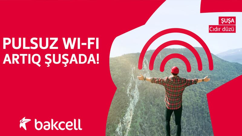 “Bakcell”dən Şuşada pulsuz Wi-Fi (R)