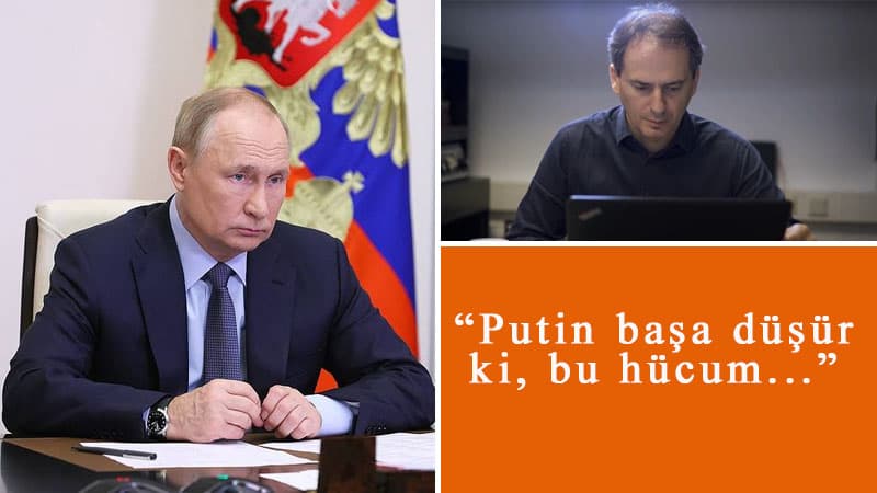 Putin tarixdə fateh kimi qalmaq istəyir, amma reallıq fərqlidir... - Faciəli sonluq