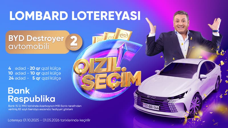 "Bank Respublika"nın Qızıl Seçim lotereyasının ilk tirajına 1 ay qaldı