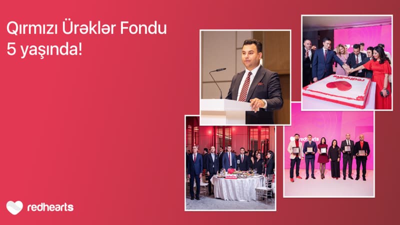 Qırmızı Ürəklər Fondu 5 il ərzində minlərlə insanın həyatına toxundu