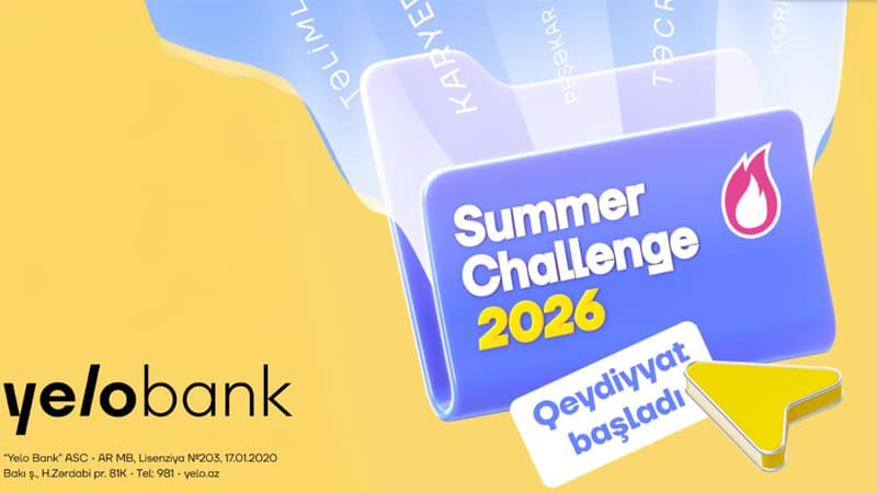 Yelo Bank-ın Summer Challenge 2026 təcrübə proqramına qeydiyyat başladı!