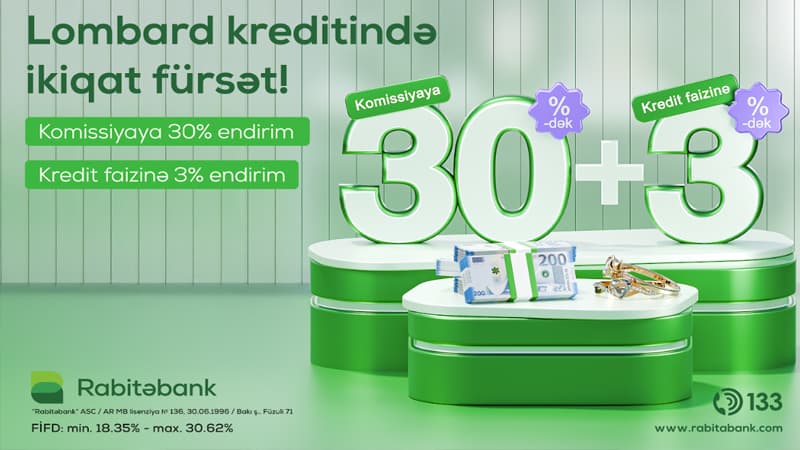 Rabitəbankdan 33 illiyinə özəl "30+3" Lombard kampaniyası