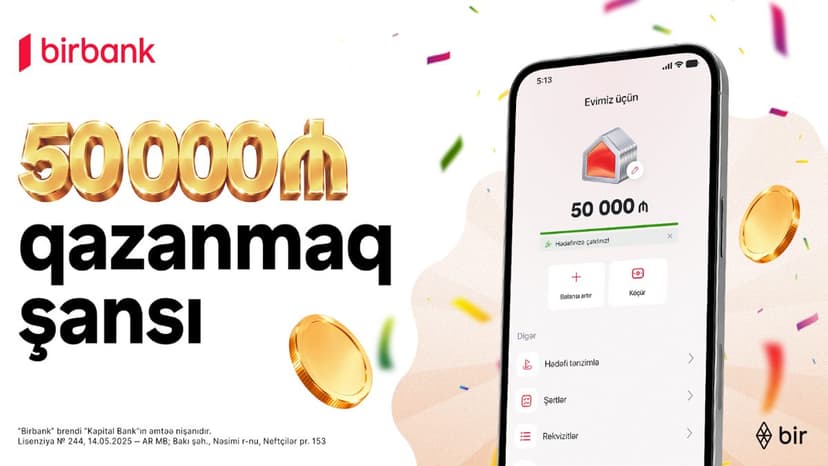Birbank-dan "Yığ və qazan" lotereyası: 507 qalib pul mükafatı qazanacaq